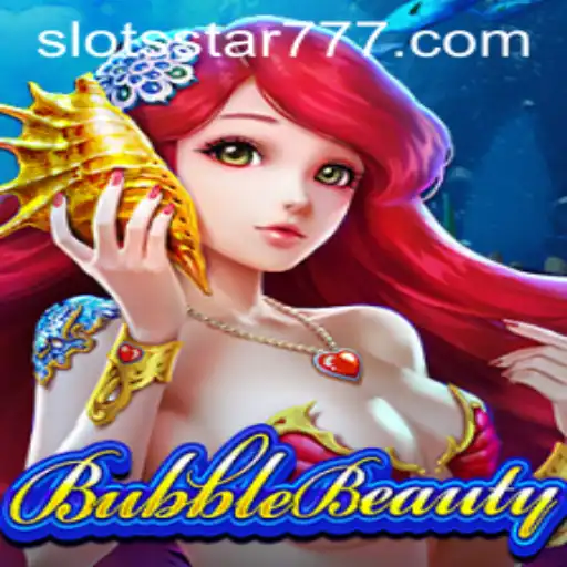 Discover the Enchanting World of BubbleBeauty: The Ultimate Slots Star Experience
