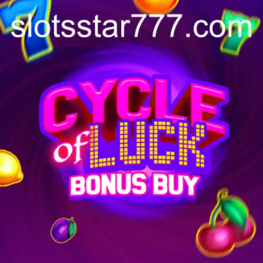 Exploring the Excitement of CycleofLuckBonusBuy in the World of Slots Star
