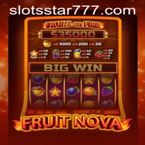 Exploring the FruitNova Slot Game: A Stellar Gaming Experience