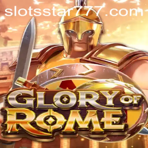 Discover the Exciting World of GloryofRome: Slots Star