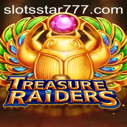 Unveiling TreasureRaiders: A Slots Star Adventure